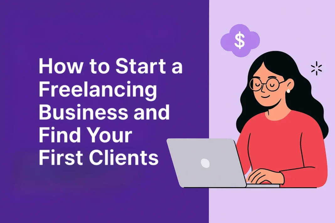 Start Your Freelancing Business Guide 2025